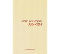 Duplicités - Diane de Margerie - Flammarion - broché - Livre