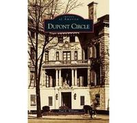 DuPont Circle - Paul Williams - Arcadia Publishing - Livre en Anglais Paul WilliamsPaul Williams (Auteur)
