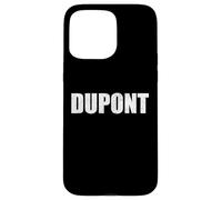 Dupont Nom de famille Famille Couple Nom Dupont Coque pour iPhone 15 Pro Max
