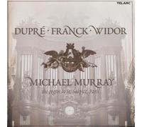 Dupre - Franck - Wid - Michael Murray: the organ at st sulpice, Paris