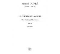 DUPRE' M. - CHEMIN DE LA CROIX OP 29 - ORGUE