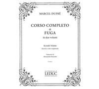 Dupre' Marcel - DUPRE - Corso Completo di Fuga Vol.2: Esercizi e loro svolgimento (Rizzotto)