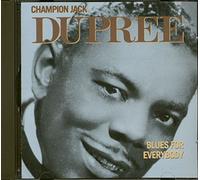 Dupree, Champion Jack - Blues for Everybody