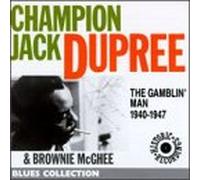 Dupree, Champion Jack - The Gamblin' Man 1940-1947