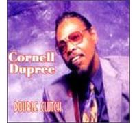 Dupree, Cornell - Double Clutch