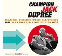 Dupree, Jack -Champion- - Blues from The Gutter + Natural & Soulful [Import]