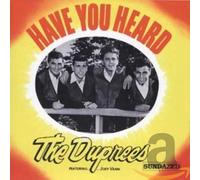 Duprees - Have You Heard