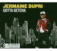 Dupri, Jermaine - Gotta Getcha [Import]