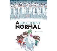 DUPUIS Absolument normal tome 3