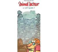 Dupuis Animal Lecteur Tome 2 ; Il Sort Quand ?