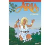 Dupuis Aria - intégrale tome 1