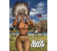 Dupuis Black squaw - édition spéciale tome 4