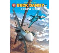 DUPUIS Buck Danny tome 53 - cobra noir