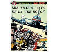 Dupuis buck danny tome 7 - trafiquants de la mer rouge