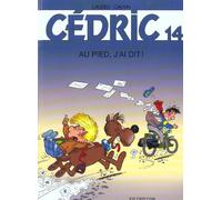 Dupuis cédric tome 14 - au pied, j'ai dit !