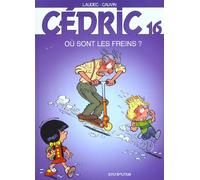 Dupuis cédric tome 16 - où sont les freins ?
