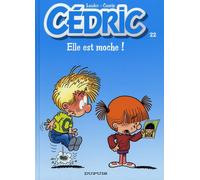 DUPUIS cédric tome 22 - elle est moche !