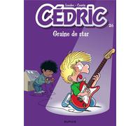 Dupuis cedric tome 26 - graine de star