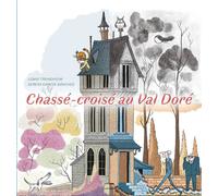 Dupuis Chassé-croisé au Val doré - sous étui