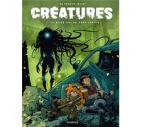 DUPUIS Créatures tome 1