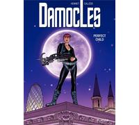 DUPUIS Damocles Tome 3 ; perfect child