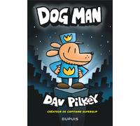Dupuis Dog man tome 1