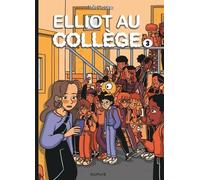Elliot au collège - Tome 3 - Alice en vrai