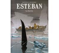 DUPUIS esteban tome 3 - la survie
