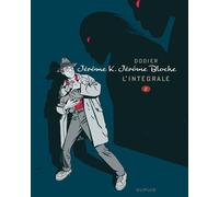 Dupuis jérôme k. jérôme bloche - intégrale noir et blanc tome 2