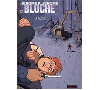 DUPUIS jérôme k. jérôme bloche tome 13 - le pacte