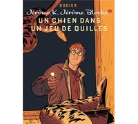 DUPUIS Jérôme K. Jérôme Bloche tome 19 - un chien dans un jeu de quilles