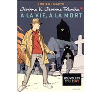 DUPUIS Jérôme K. Jérôme Bloche Tome 3 : à la vie, à la mort