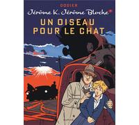 Dupuis jérôme k. jérôme bloche tome 7 - un oiseau pour le chat (édition 2014)