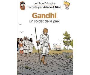 Dupuis Jeunesse Le fil de l'histoire raconté par Ariane & Nino tome 16 - Gandhi