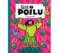 DUPUIS JEUNESSE Petit Poilu (poche) tome 18 - Superpoilu