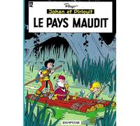Dupuis johan et pirlouit tome 12 - le pays maudit