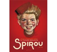 Dupuis La véritable histoire de Spirou tome 1