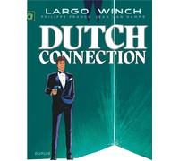 Dupuis Largo Winch tome 6 - dutch connection