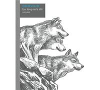 DUPUIS Le loup m'a dit - intégrale - éd. spéciale