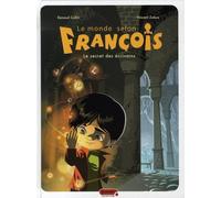 DUPUIS le monde selon françois tome 1 - le secret des écrivains