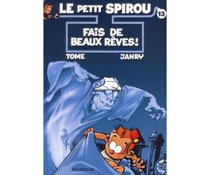 Dupuis le petit spirou tome 13 - fais de beaux rêves !