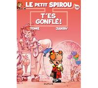 Dupuis le petit Spirou tome 16 - t'es gonflé !