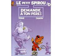 Dupuis le petit spirou tome 7 - demande à ton père