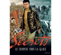 DUPUIS le serpent sous la glace ; secrets ; intégrale