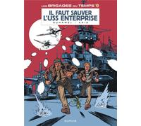 Dupuis les brigades du temps tome 3 - il faut sauver l'uss entreprise