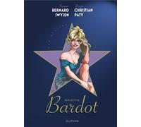 Dupuis Les étoiles de l'histoire tome 3 - Brigitte Bardot