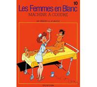Dupuis les femmes en blanc tome 10 - machine à coudre
