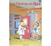 Dupuis les femmes en blanc tome 25 - lésions étrangères