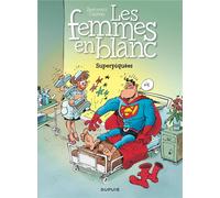 Dupuis les femmes en blanc tome 3 - superpiquées