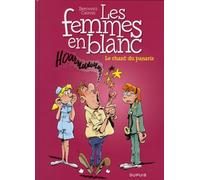 Dupuis les femmes en blanc tome 32 - le chant du panaris